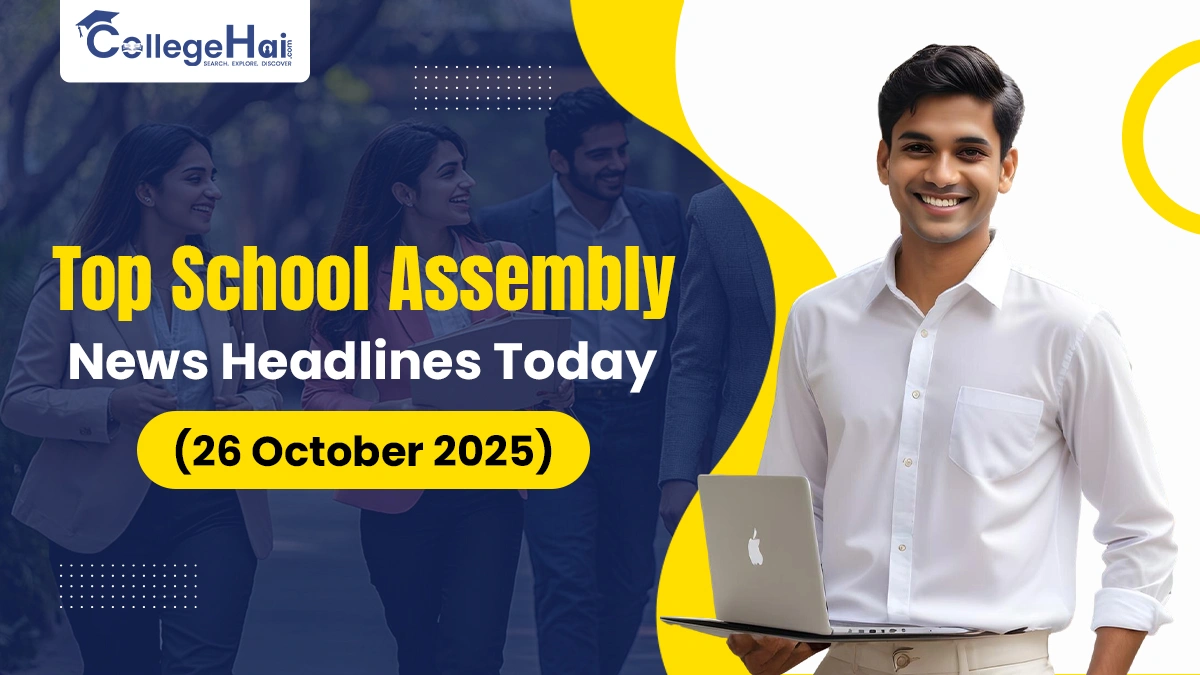 Top School Assembly News Headlines Today 26 October.webp